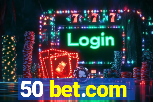 50 bet.com